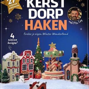 Kerstdorp Haken - Mr. Cey - Creëer je eigen Winter Wonderland - 27 patronen
